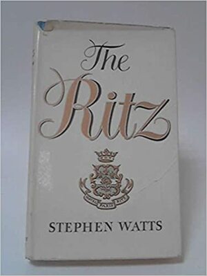 The Ritz by Stephen Watts