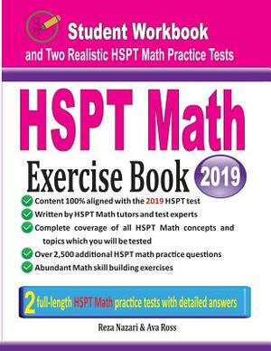 HSPT Math Exercise Book: Student Workbook and Two Realistic HSPT Math Tests by Reza Nazari, Ava Ross