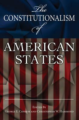 The Constitutionalism of American States by 