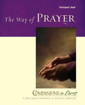 The Way of Prayer: Participant's Book by Jane E. Vennard