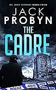 The Cadre by Jack Probyn