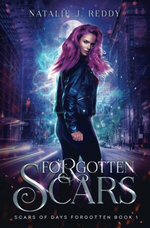 Forgotten Scars by Natalie J. Reddy