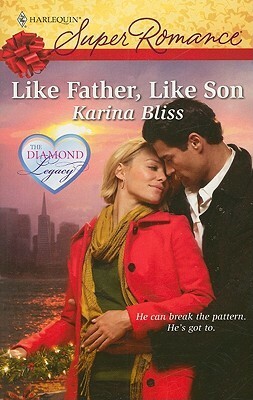 Like Father, Like Son by Karina Bliss