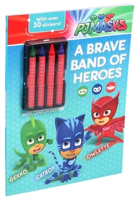 Pj Masks: A Brave Band of Heroes by Editors of Studio Fun International