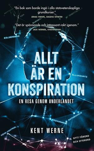 Allt är en konspiration by Kent Werne