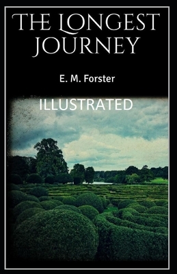 The Longest Journey Illustrated by E.M. Forster