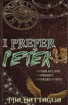 I Prefer Peter by Mia Battaglia