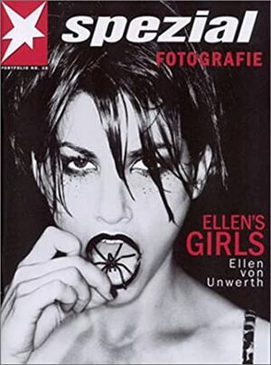 Spezial Fotografie Ellens Girls: Portfolio No 28 (Portfolio (Hamburg, Germany)) by Ellen Von Unwerth