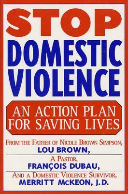Stop Domestic Violence by François Duau, Louis Brown, Merritt McKeon