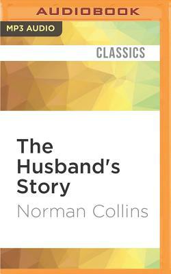The Husband's Story by Norman Collins