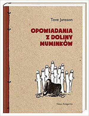 Opowiadania z Doliny Muminków by Tove Jansson