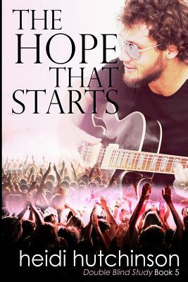 The Hope That Starts by Heidi Hutchinson