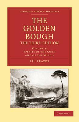 The Golden Bough by James George Frazer, James George Sir Frazer