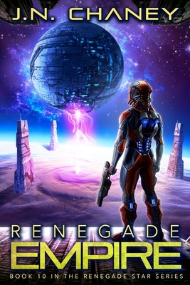 Renegade Empire by J.N. Chaney