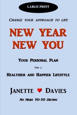 New Year New You: Large Print by Janette Davies