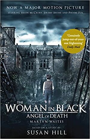 The Woman in Black: Angel of Death by Martyn Waites