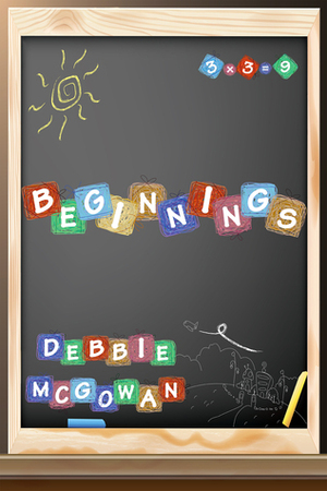 Beginnings by Debbie McGowan