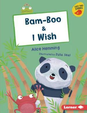 Bam-Boo & I Wish by Alice Hemming