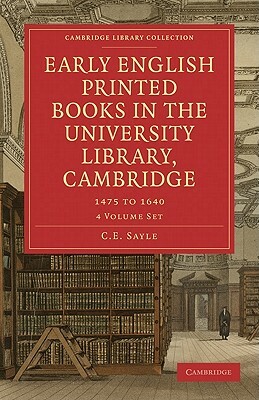 Early English Printed Books in the University Library, Cambridge by E. Hamilton, Charles Edward Sayle