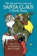 The Life and Adventures of Santa Claus by L. Frank Baum