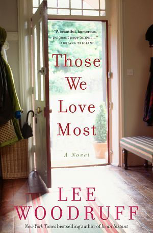 Those We Love Most Unabridged DAUD by Lee Woodruff