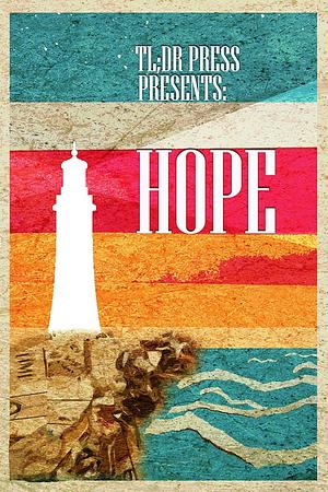 Hope: An Anthology of Hopeful Stories and Poetry by David G. Clark