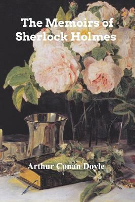 The Memoirs of Sherlock Holmes by Arthur Conan Doyle