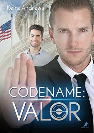 Codename: Valor by Keira Andrews