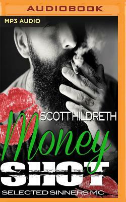 Money Shot by Scott Hildreth