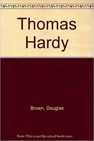 Thomas Hardy by Douglas Brown