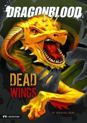 Dragonblood: Dead Wings by Michael Dahl