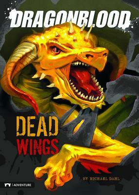 Dragonblood: Dead Wings by Michael Dahl