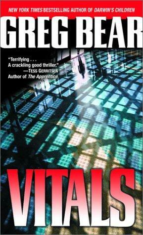 Vitals by Greg Bear