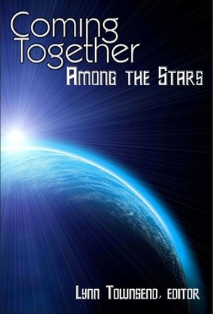 Coming Together: Among the Stars by Elizabeth L. Brooks, Annabeth Leong, Lynn Townsend, Elizabeth Black, Elliot DeLocke, Rose Caraway, Delilah Night, Malin James, Essemoh Teepee, Zee Giovanni, Kathleen Tudor, E.S. Wynn, Jade A. Waters, V.L. Locey, George Box, Nobilis Reed, Skilja Peregrinarius, Adrik Kemp, Nickie Jamison, T.B. Bond