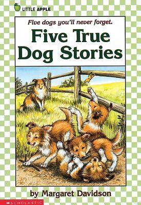 Five True Dog Stories by Margaret Davidson