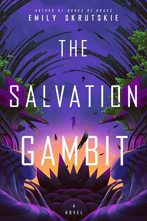 The Salvation Gambit by Emily Skrutskie