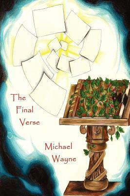 The Final Verse by Michael Wayne