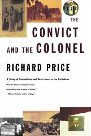 The Convict and the Colonel by Deborah Chasman, Richard Price