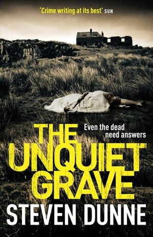The Unquiet Grave by Steven Dunne