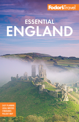 Fodor's Essential England by Fodor's Travel Guides