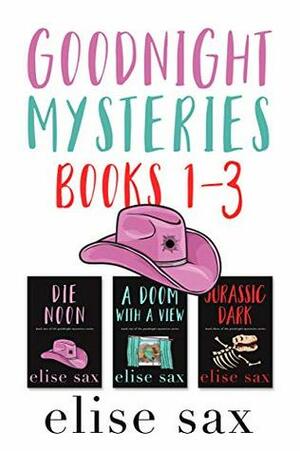 Goodnight Mysteries: Books 1 - 3 by Elise Sax