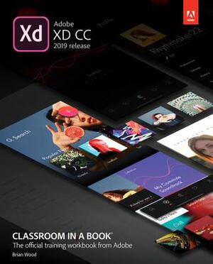 Adobe XD CC Classroom in a Book (2019 Release) by Brian Wood