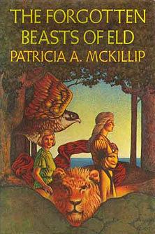 The Forgotten Beasts of Eld by Patricia A. McKillip