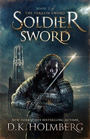 Soldier Sword by D.K. Holmberg