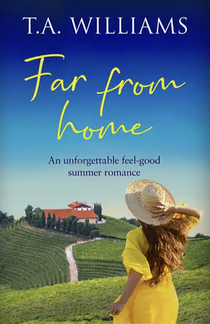 Far From Home by T.A. Williams