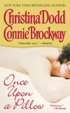 Once Upon A Pillow by Connie Brockway, Christina Dodd