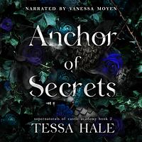 Anchor of Secrets by Tessa Hale