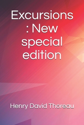 Excursions: New special edition by Henry David Thoreau