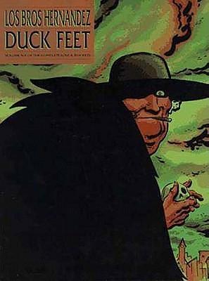 Love & Rockets Vol. 6: Duck Feet by Jaime Hernández, Gilbert Hernández, Gilbert Hernández, Los Bros. Hernandez