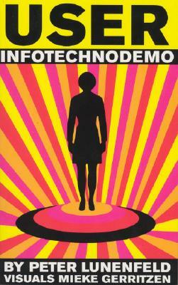 User: Infotechnodemo by Peter Lunenfeld